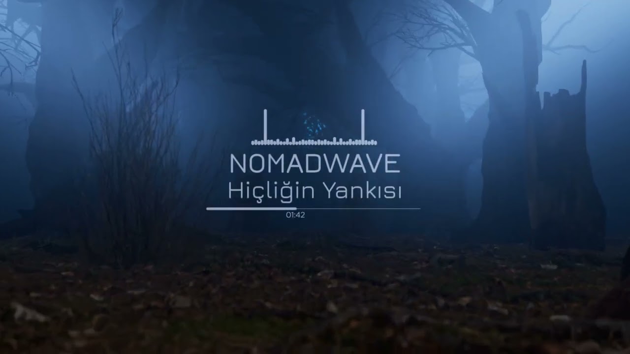 NOMADWAVE - Hi&ccedil;liğin Yankısı (Official Music Video)