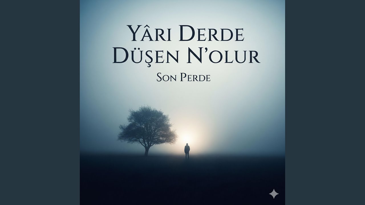 Yâri Derde Düşen N'olur