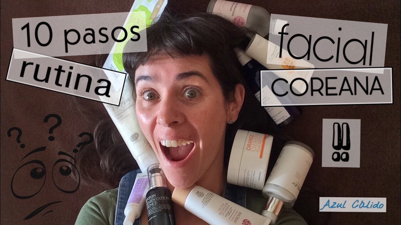 10 pasos rutina facial coreana