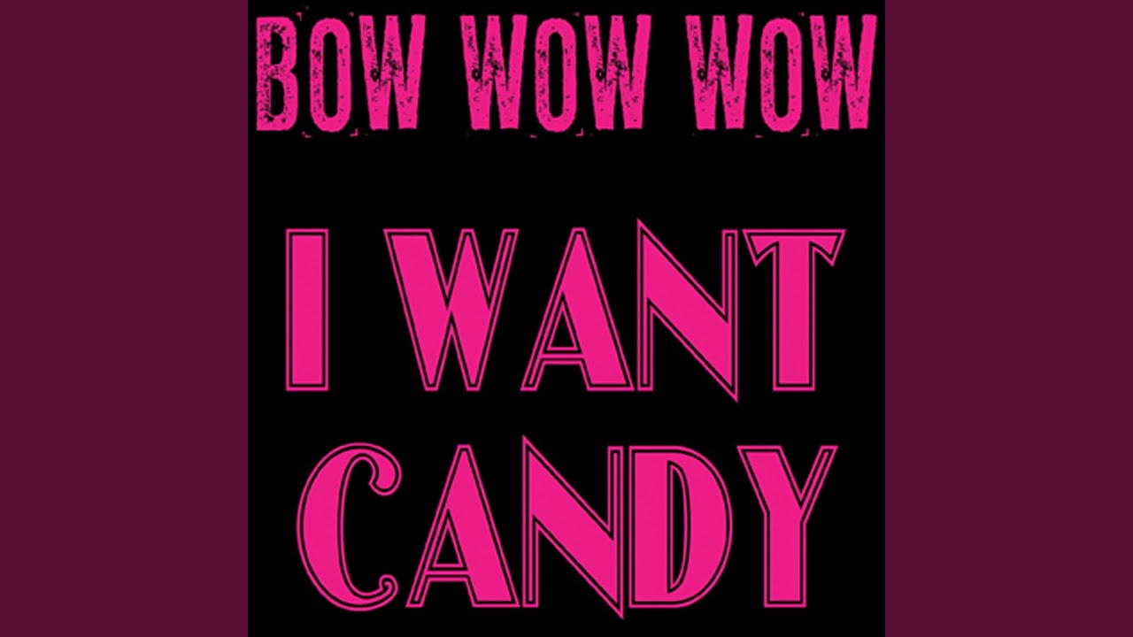 I Want Candy (Re-Recorded)