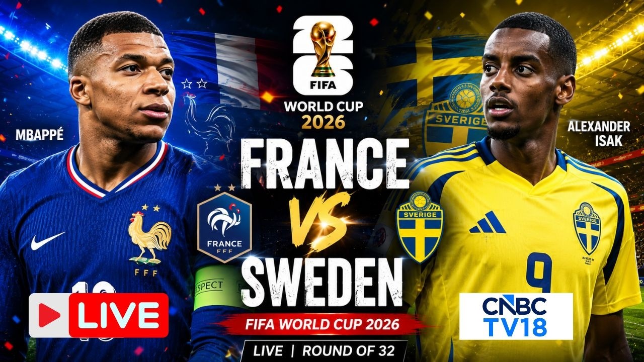 🔴 France Vs Sweden LIVE: FIFA World Cup 2026 Round of 32 | Kylian Mbappe | Ousmane Dembele | N18G