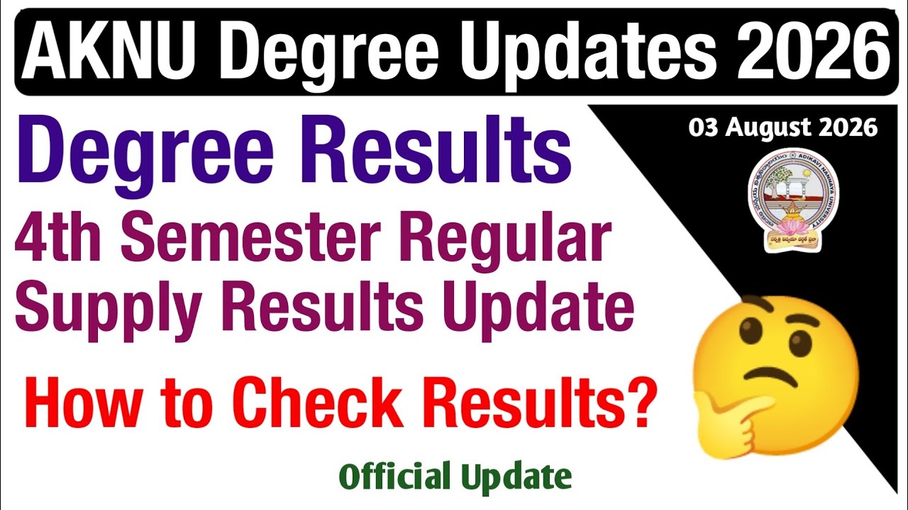 AKNU Degree 4th Sem Exams Results? AKNU UG 4th Sem Exams Results Official Update August 2026