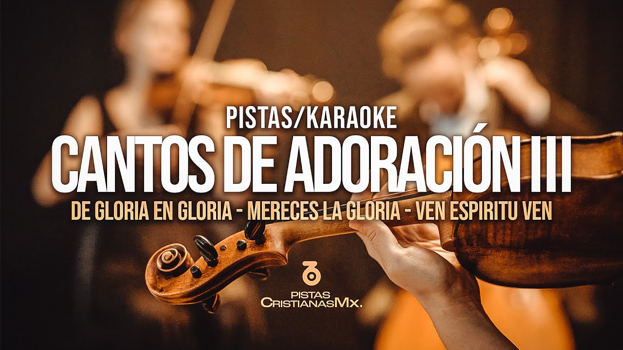 #pista #karaoke  #popurrí  de adoración Vol. III - De gloria en gloria, Mereces la gloria y más.