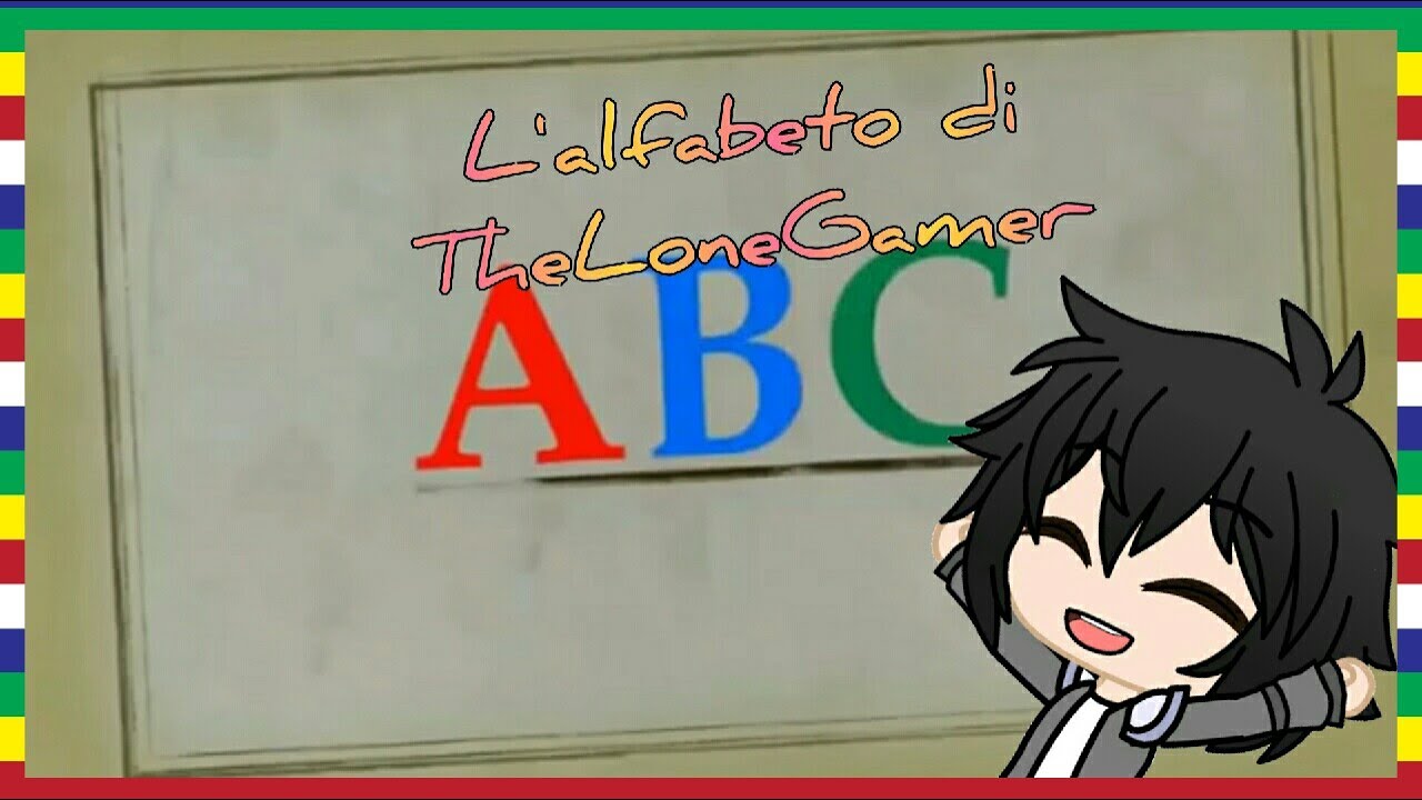 L'alfabeto di TheLoneGamer GCMM/ITA