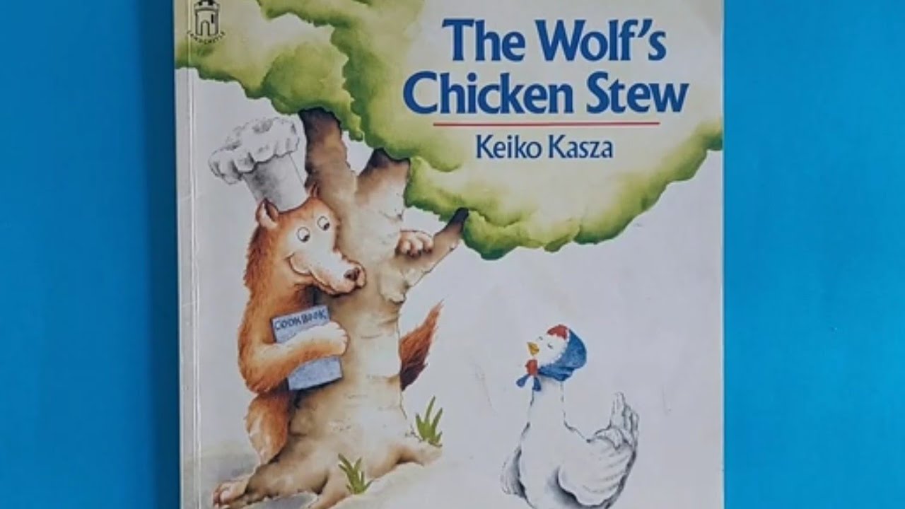 Kids Read Aloud Books: The Wolf's Chicken Stew by Keiko Kasza