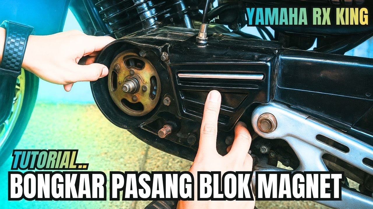 Tutorial Mudah! Cara Bongkar Pasang Blok Magnet RX King | Pemula Pun Bisa 💪🔥