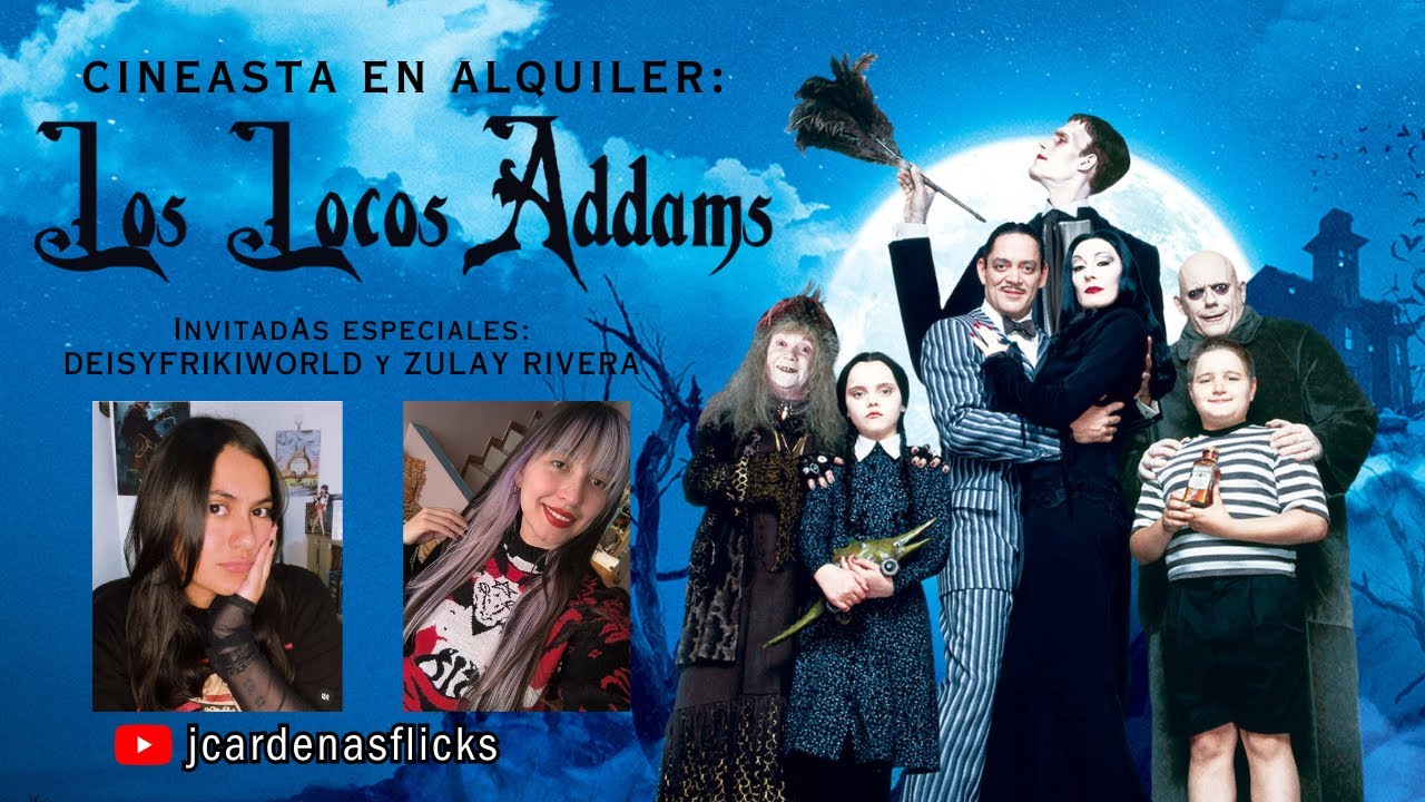 CINEASTA EN ALQUILER CAP 21: LOS LOCOS ADDAMS (1991-1993)