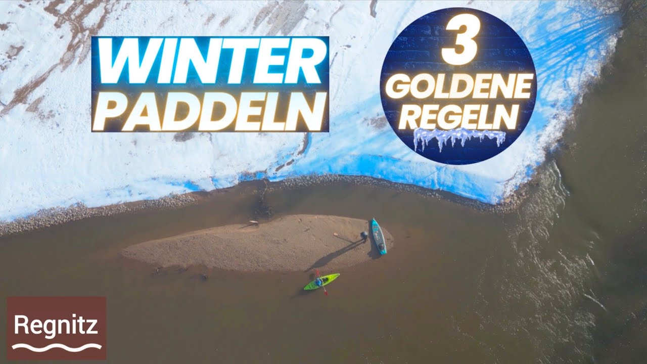 Die 3 großen Sicherheitsbasics beim Winterpaddeln | Paddeltour mit Friedrich | Regnitz Erlangen