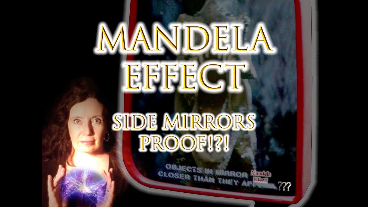 Mandela Effect Side Mirrors Proof 