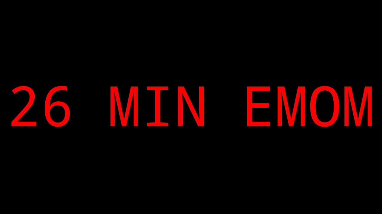 26 Minutes EMOM Timer
