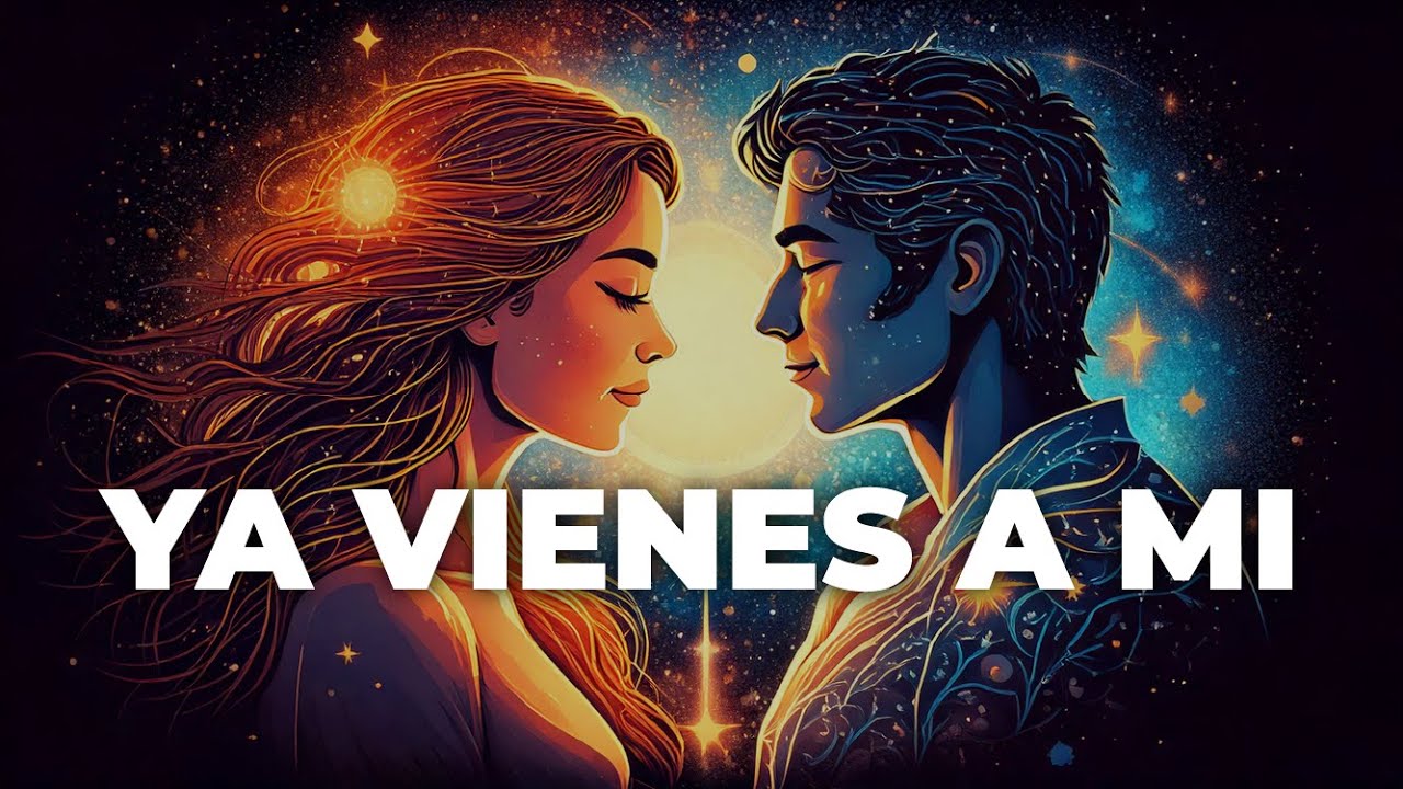 🎧🎙️ YA VIENES A MI - Tu gran amor está cerca, el poder de cupido. Canción para manifestar relaciones