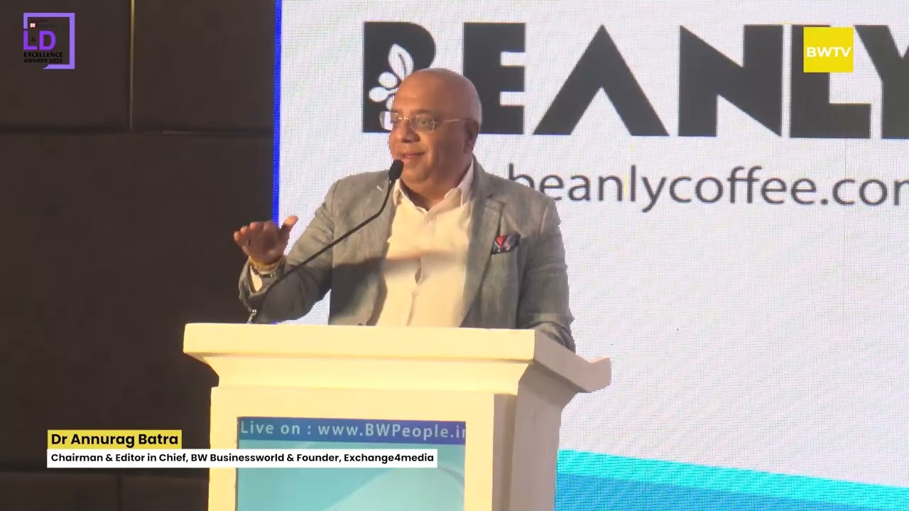 Dr. Annurag Batra - BW Businessworld | Opening Address | BW People L&D Excellence Awards 2026