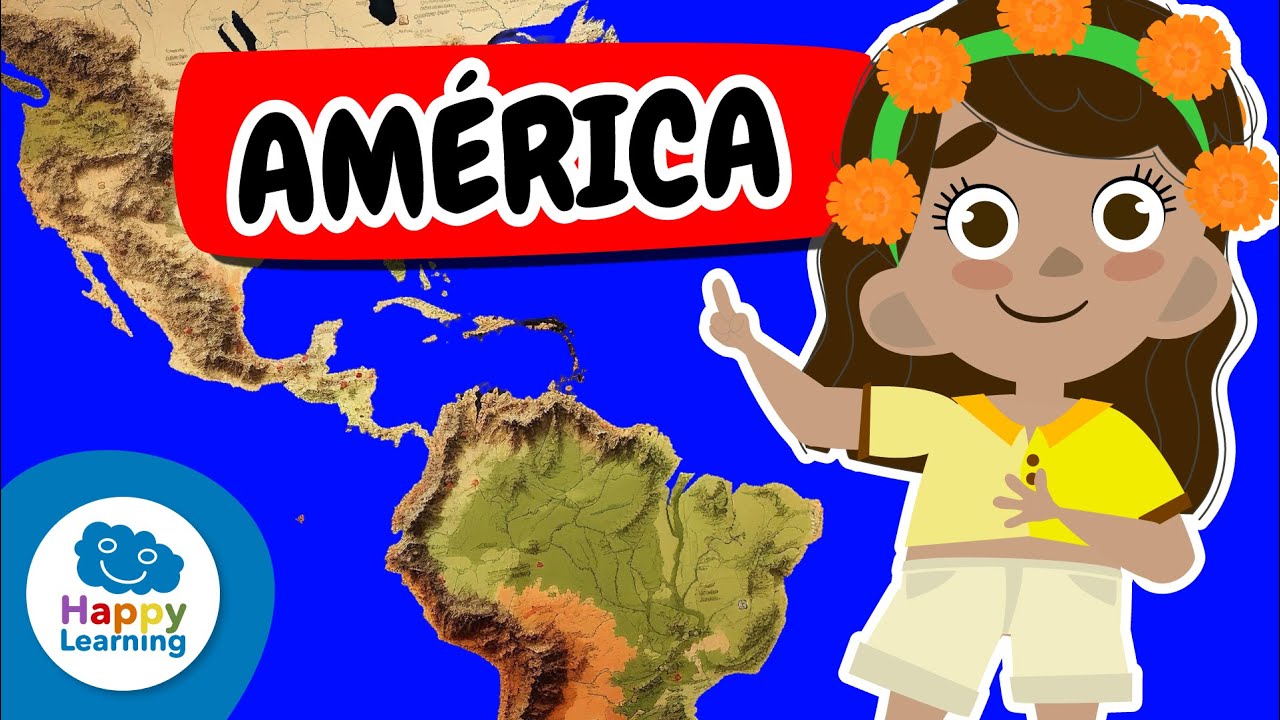 🌎✨ AMÉRICA: ¡Un Continente INCREÍBLE! | Vídeos Educativos para Niños de PRIMARIA@Happy Learning English