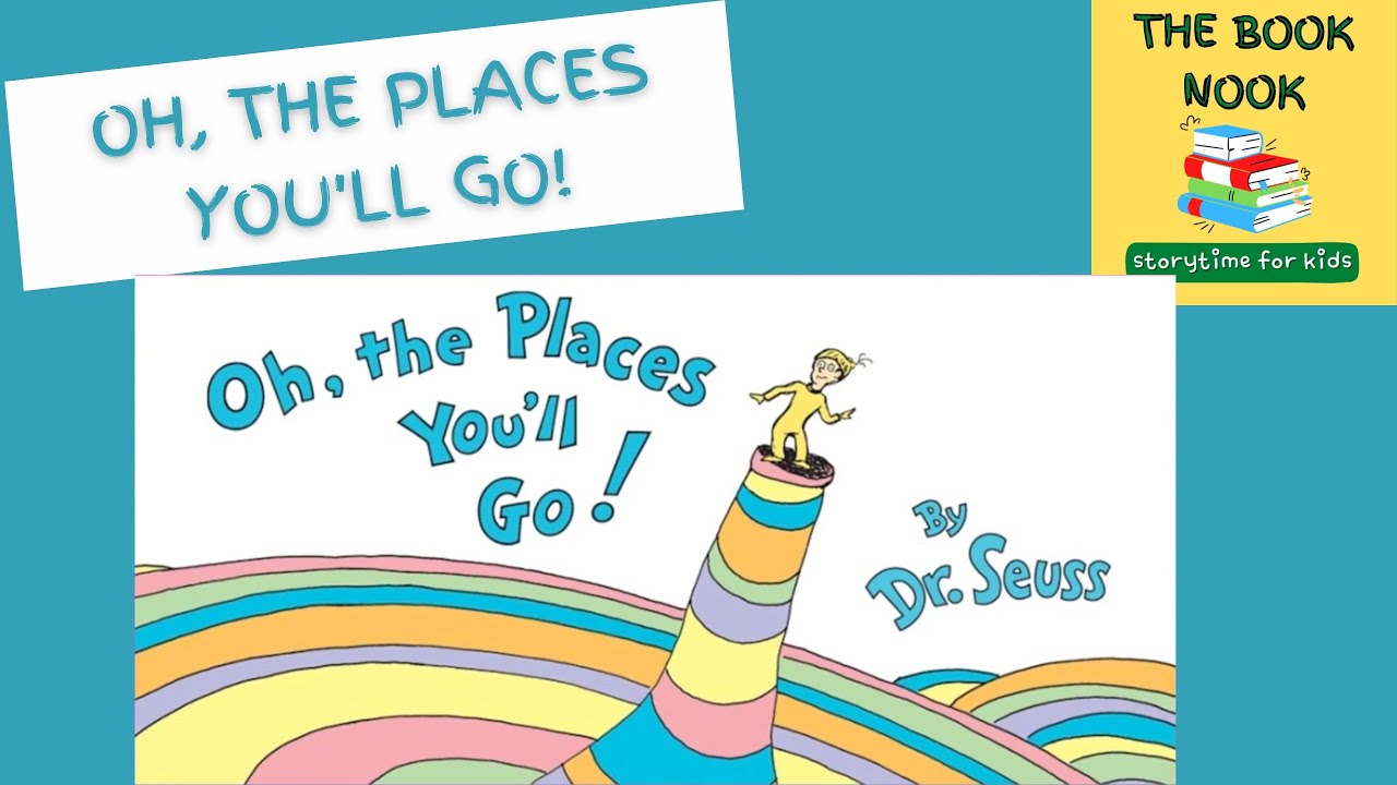 Oh, the Places You'll Go! - StoryTime for Kids