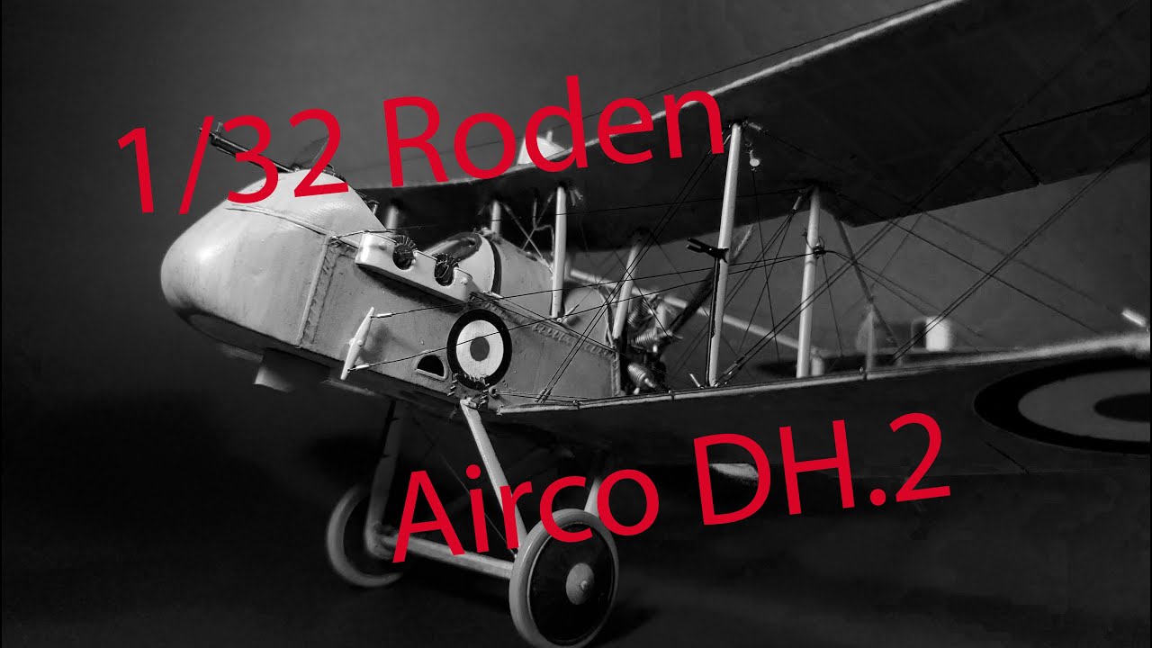 Roden 1/32 Airco DH.2, часть 4 — окончательная сборка