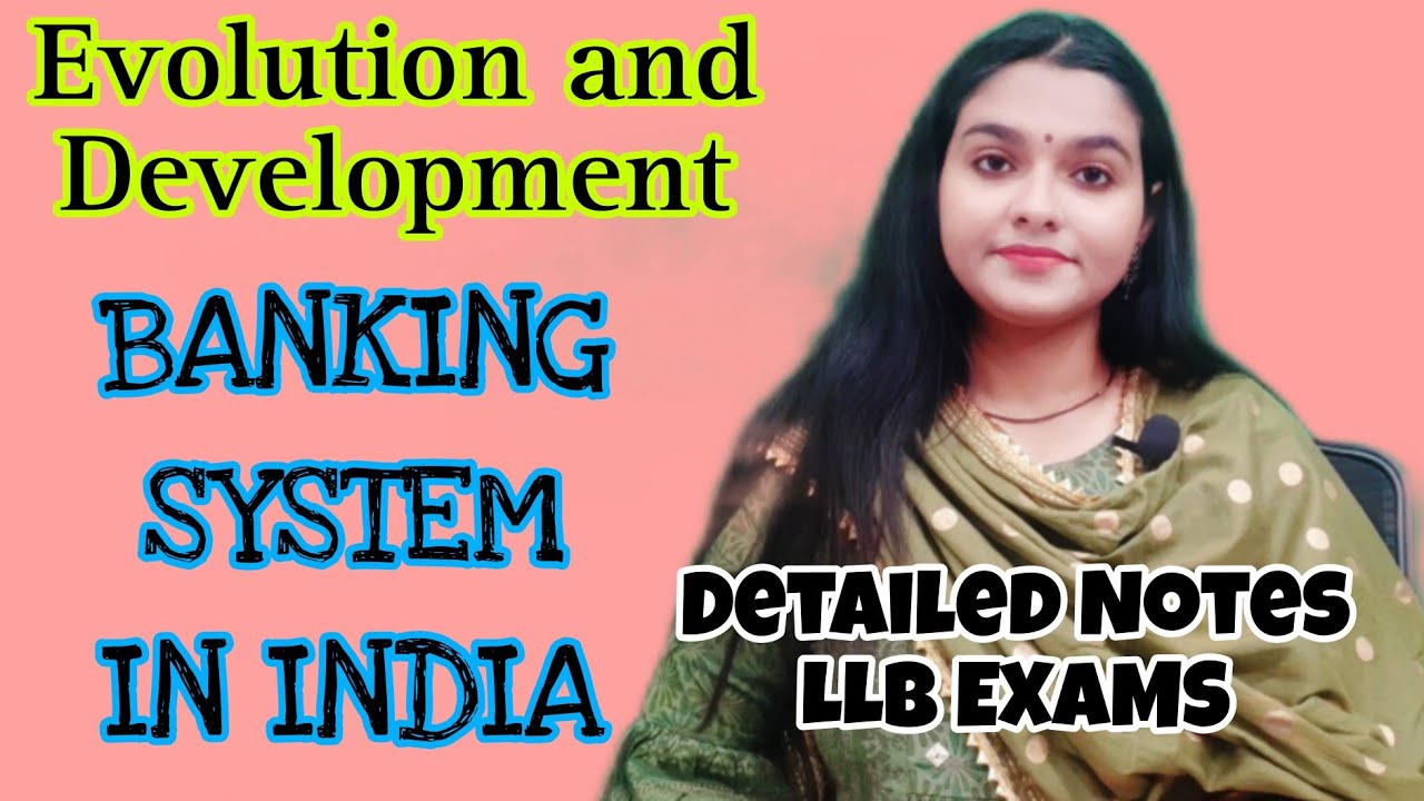 Evolution and Development of Banking System in India | Banking Law Lecture Notes Lawvita
