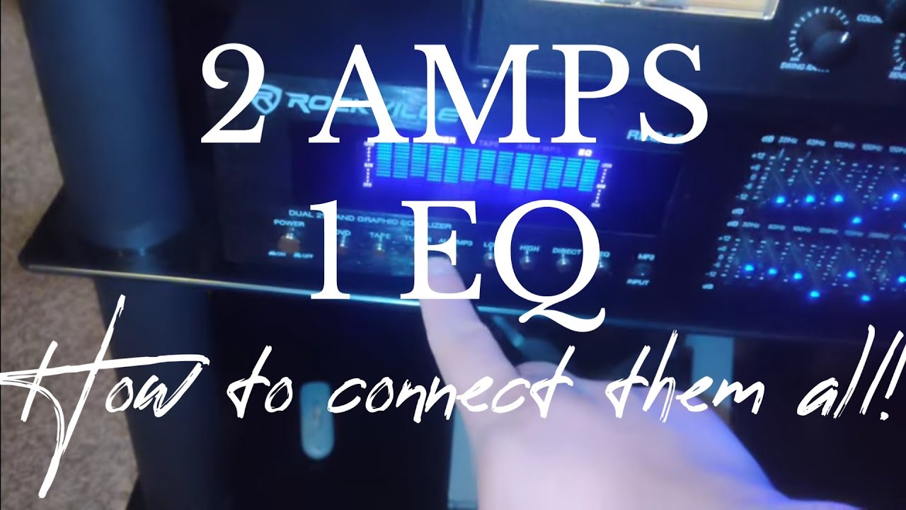 HOW TO HOOK UP TWO AMPS/RECEIVERS TO ONE EQUALIZER!