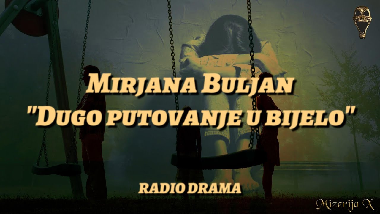 Mirjana Buljan:  "Dugo putovanje u bijelo"  (RADIO DRAMA)
