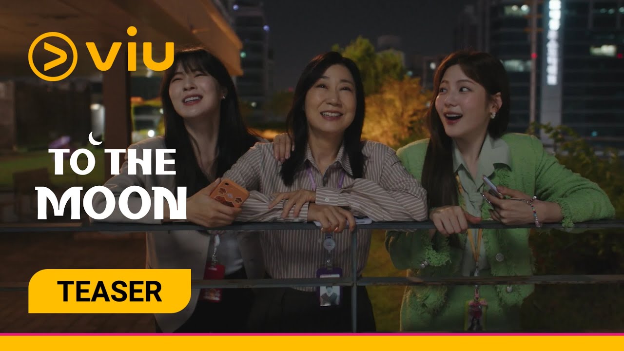 [TEASER] To the Moon | Lee Sun Bin, Ra Mi Ran | Viu