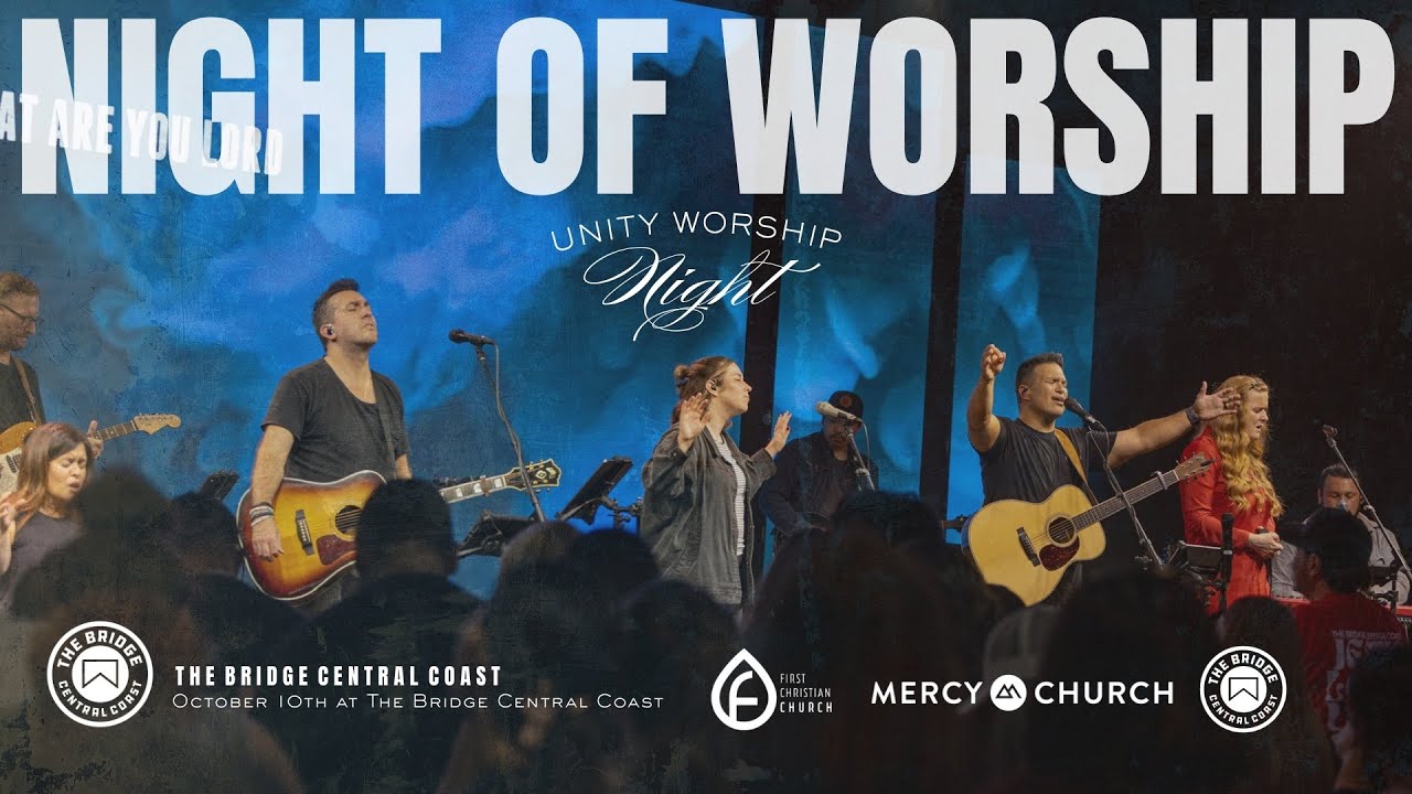 UNITY WORSHIP NIGHT | The Bridge Central Coast | 10-10-25