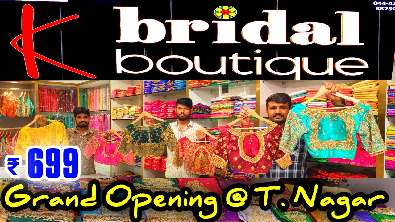 Grand Opening New K Bridal Boutique at T Nagar Chennai, Rs.699 Pure Hand Aari Work Materials, Online