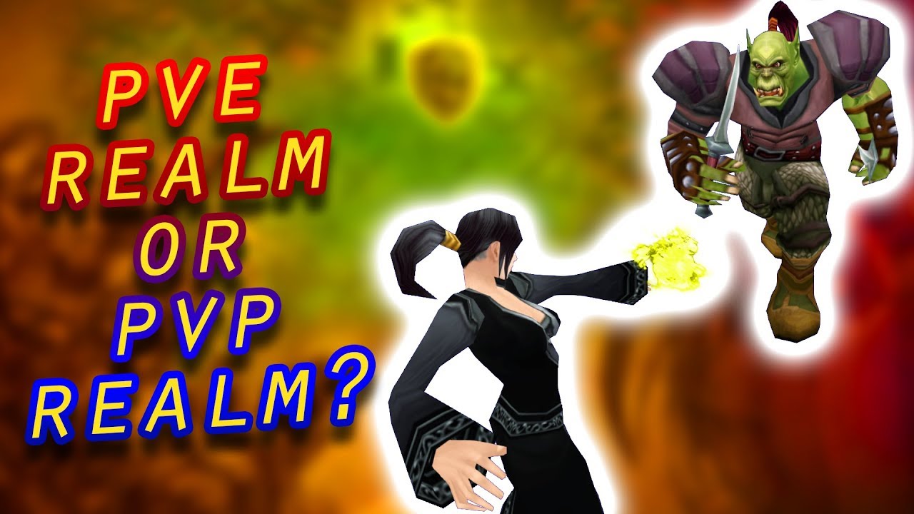 Pros and Cons:  PVE vs. PVP Realms - Classic WoW Discussion