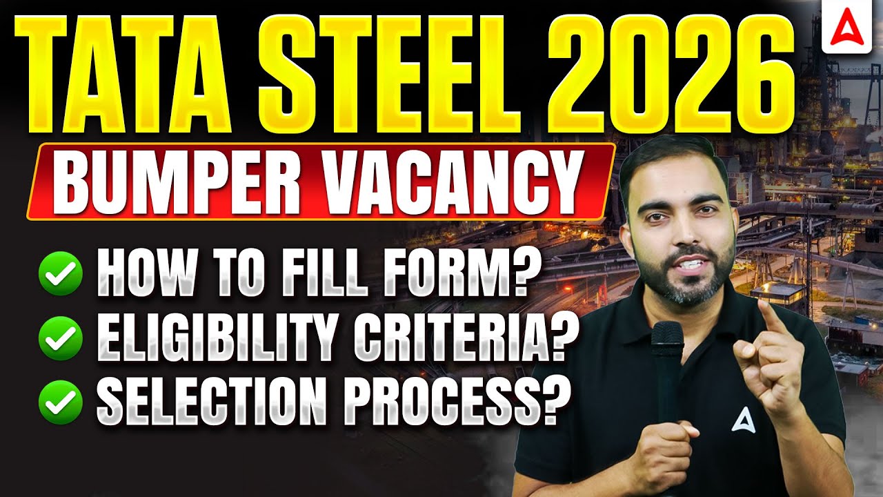 TATA Steel Recruitment 2026 | Bumper Vacancy | Eligibility, Form Fill Process & Selection Details