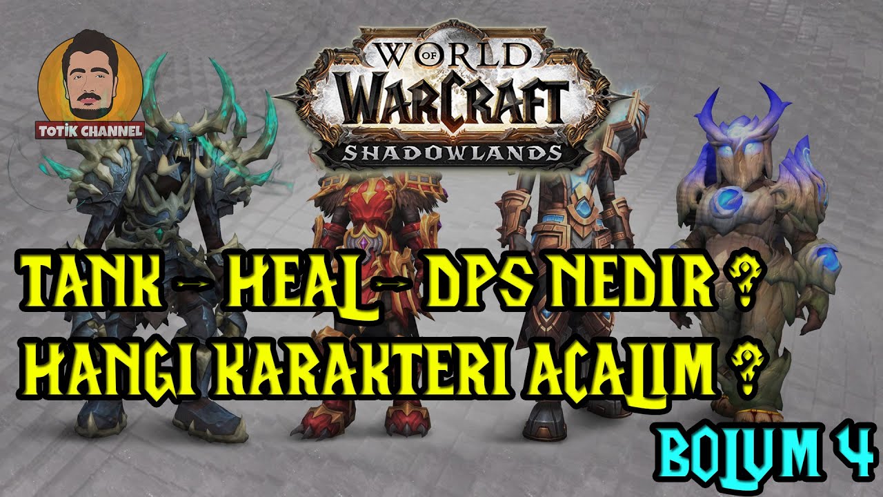 Detaylı Class l Karakter Rehberi (WoW Shadowlands Rehberi l Bölüm 4)