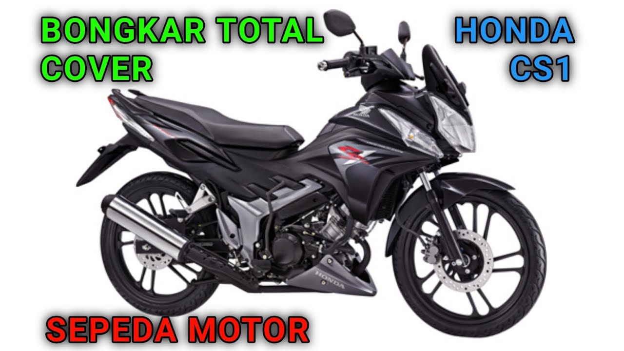 Tutorial Cara - Bongkar Total Cover Motor Honda CS1