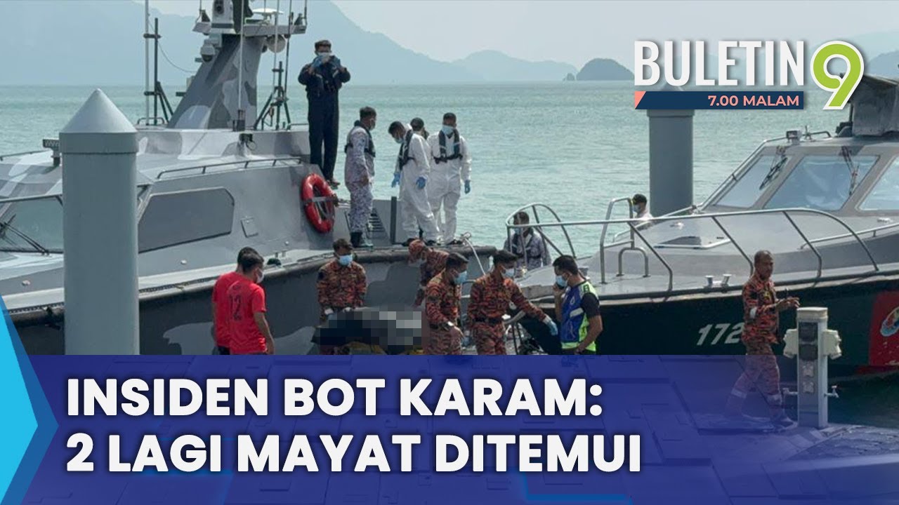 Bot PATI Karam: 21 Mayat Ditemui Setakat Ini (B9)