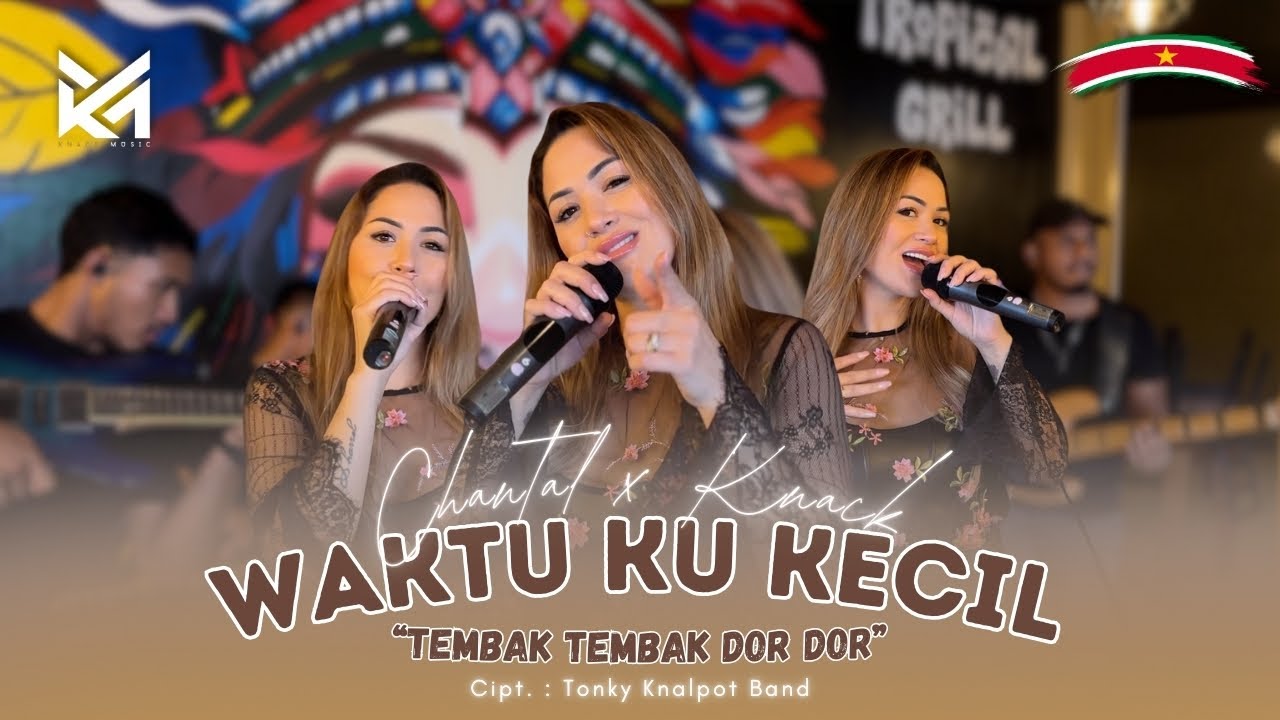 Waktu Ku Kecil - Chantal x KNACK Music | TEMBAK TEMBAK DOR DOR (Official Music Video) #suriname