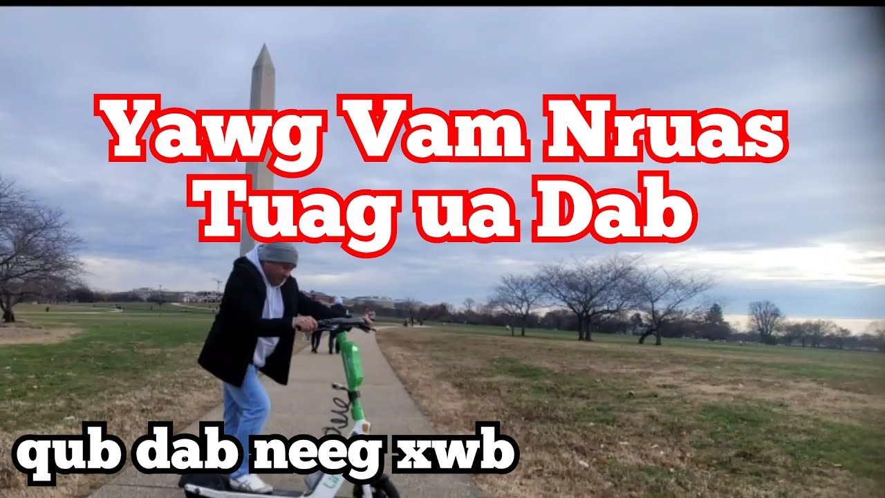Yawg Vam Nruas tuag ua dab(qub dab neeg xwb) 12,13, 2023