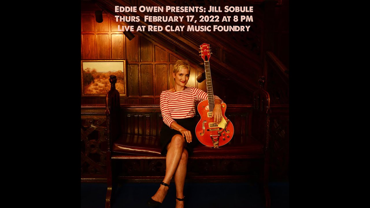 Eddie Owen Presents: JILL SOBULE [livestream] @ The Red Clay Music Foundry (February 17th, 2022)