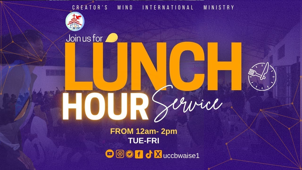 6TH. FEB.2026||LUNCH HOUR SERVICE||@UCC BWAISE