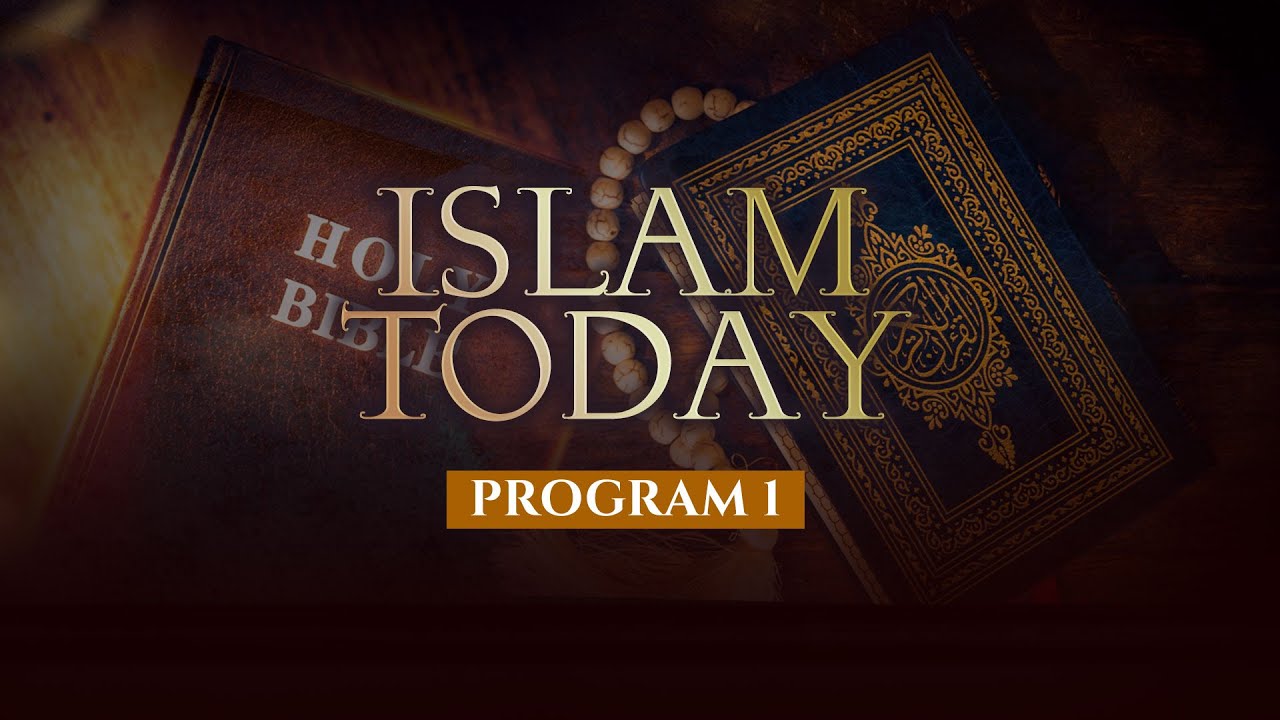 1 - Islam Today (Good News for Muslims)