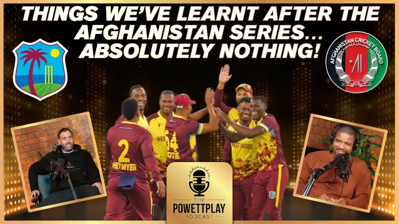 Things we’ve learnt after the Afghanistan series…ABSOLUTELY NOTHING! | PowettPlay Podcast