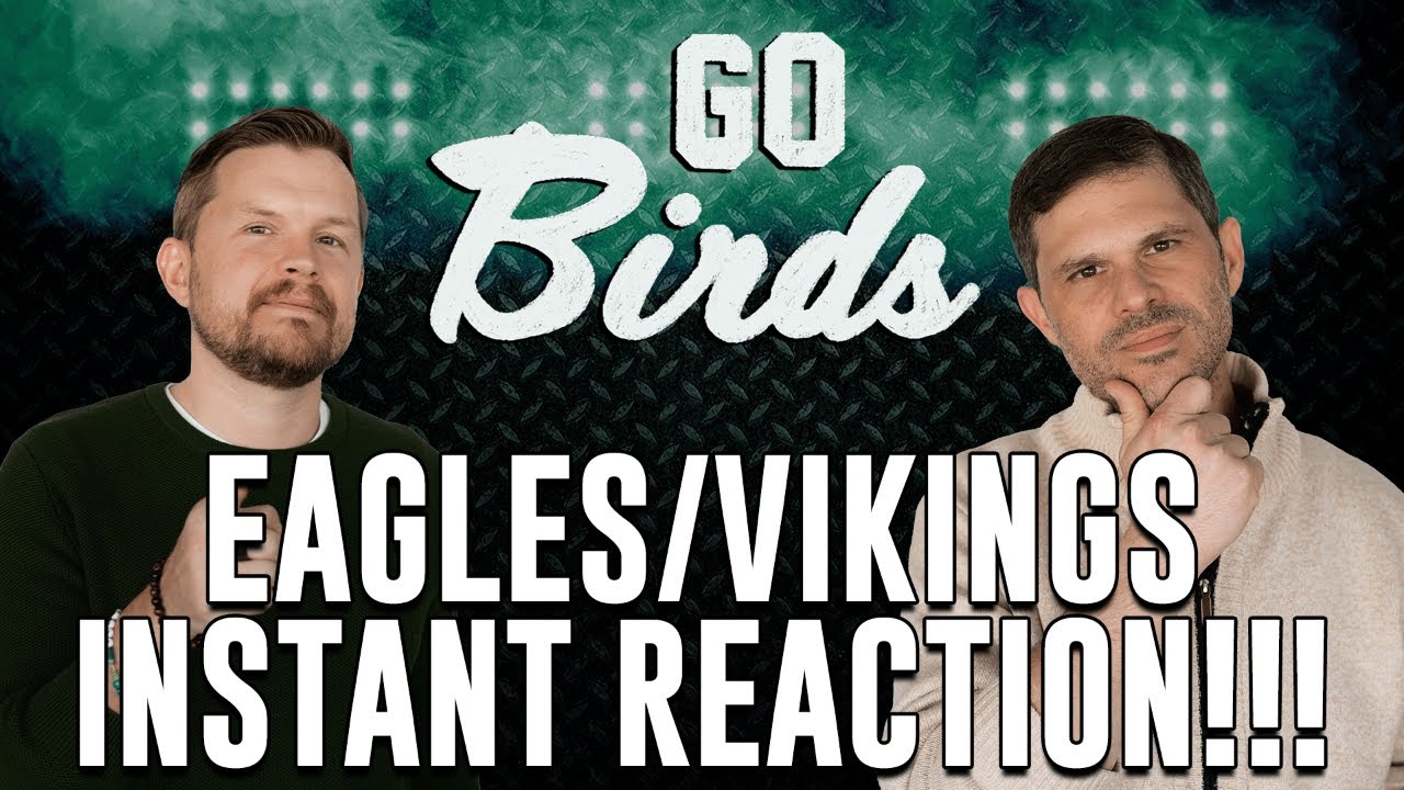 Eagles/Vikings Instant Reactions! | Go Birds