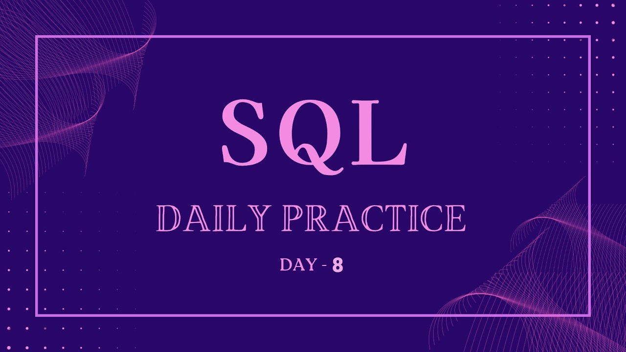 Day 8 | SQL Interview Questions (StrataScratch) | Until I Land a High-Paying Job