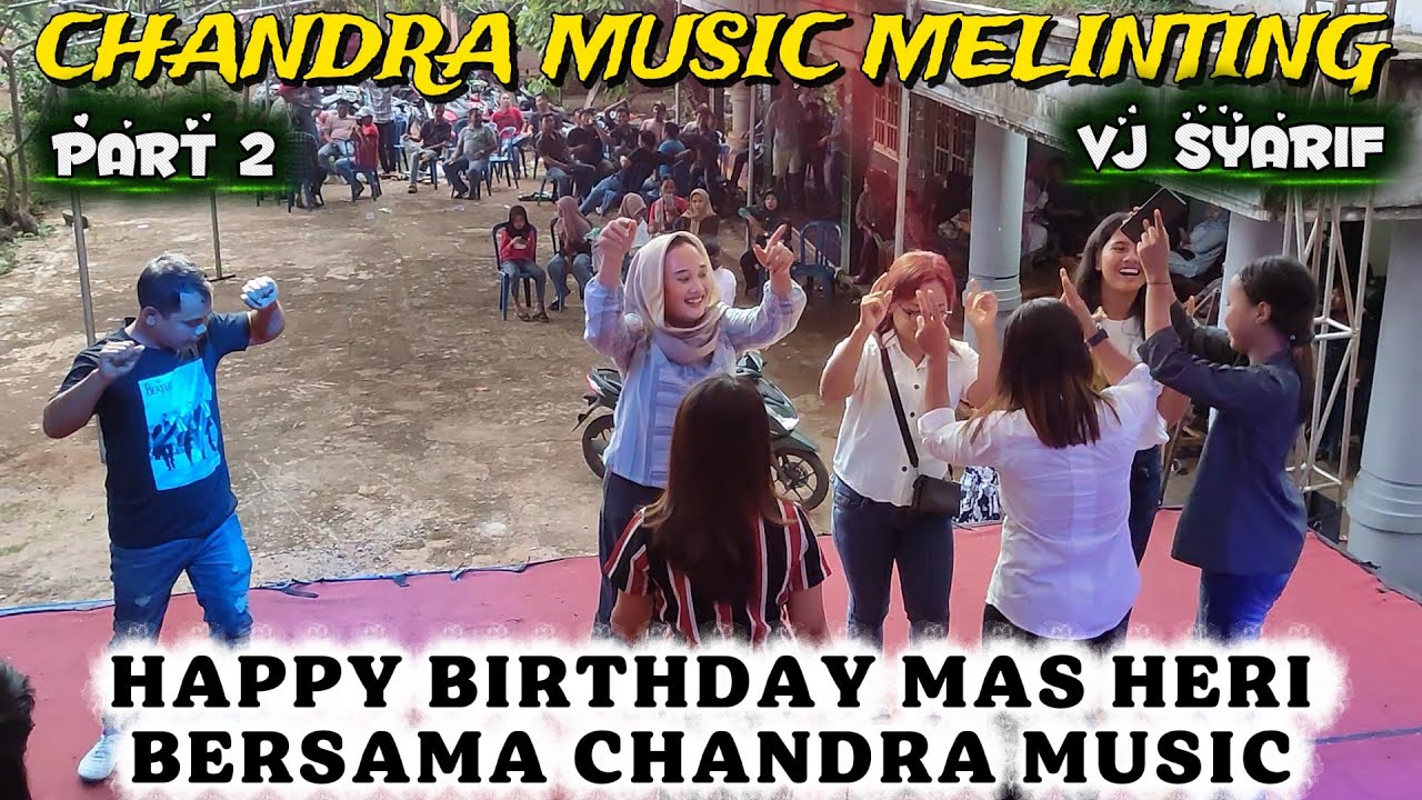 WAY ARENG MATARAM BARU BERGOYANG BERSAMA CHANDRA MUSIC REMIX ORGEN LAMPUNG - VJ SYARIF