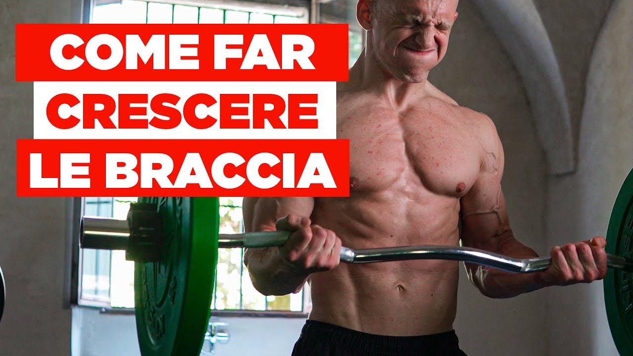Come far crescere le braccia