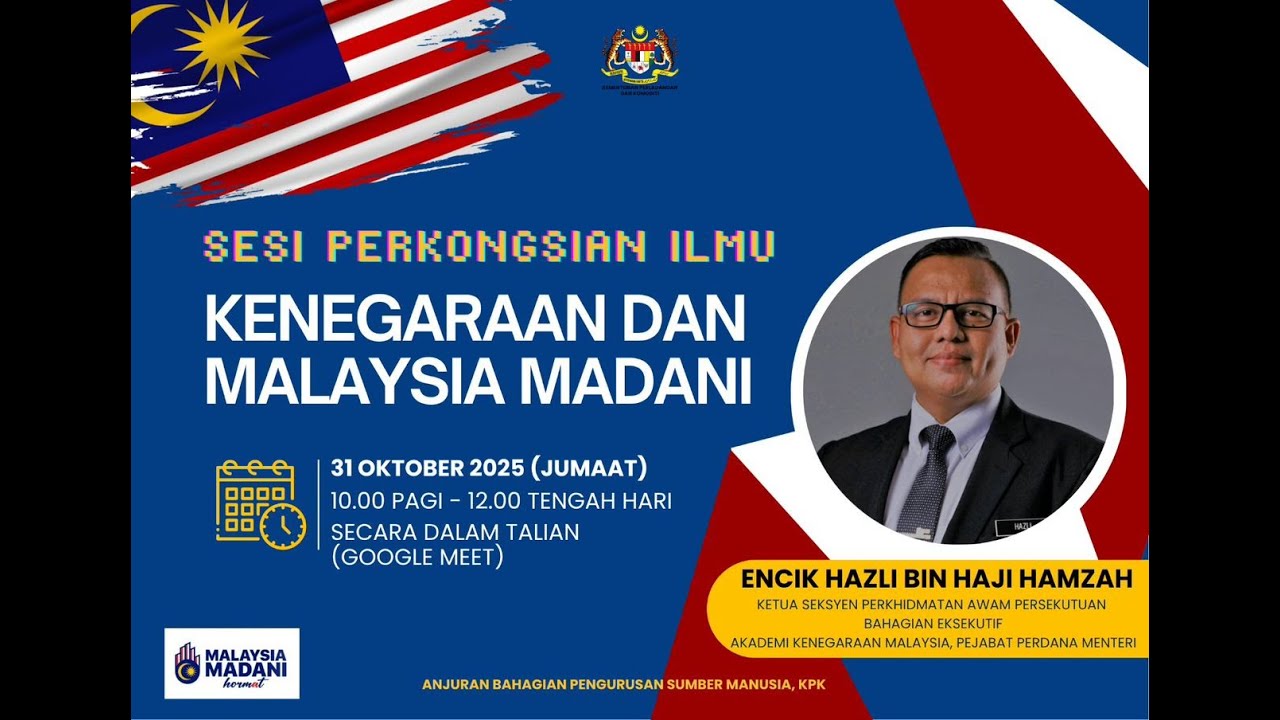 Sesi Perkongsian Ilmu Bil. 9/2025: Kenegaraan dan Malaysia MADANI