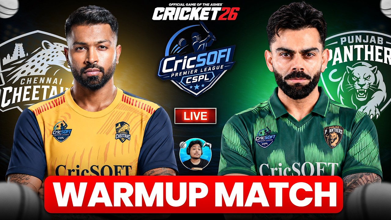 🔴 LIVE | Hardik Pandya vs Virat Kohli 🤯 | Chennai vs Punjab | CSPL Warm-Ups Final Match | Cricket 26