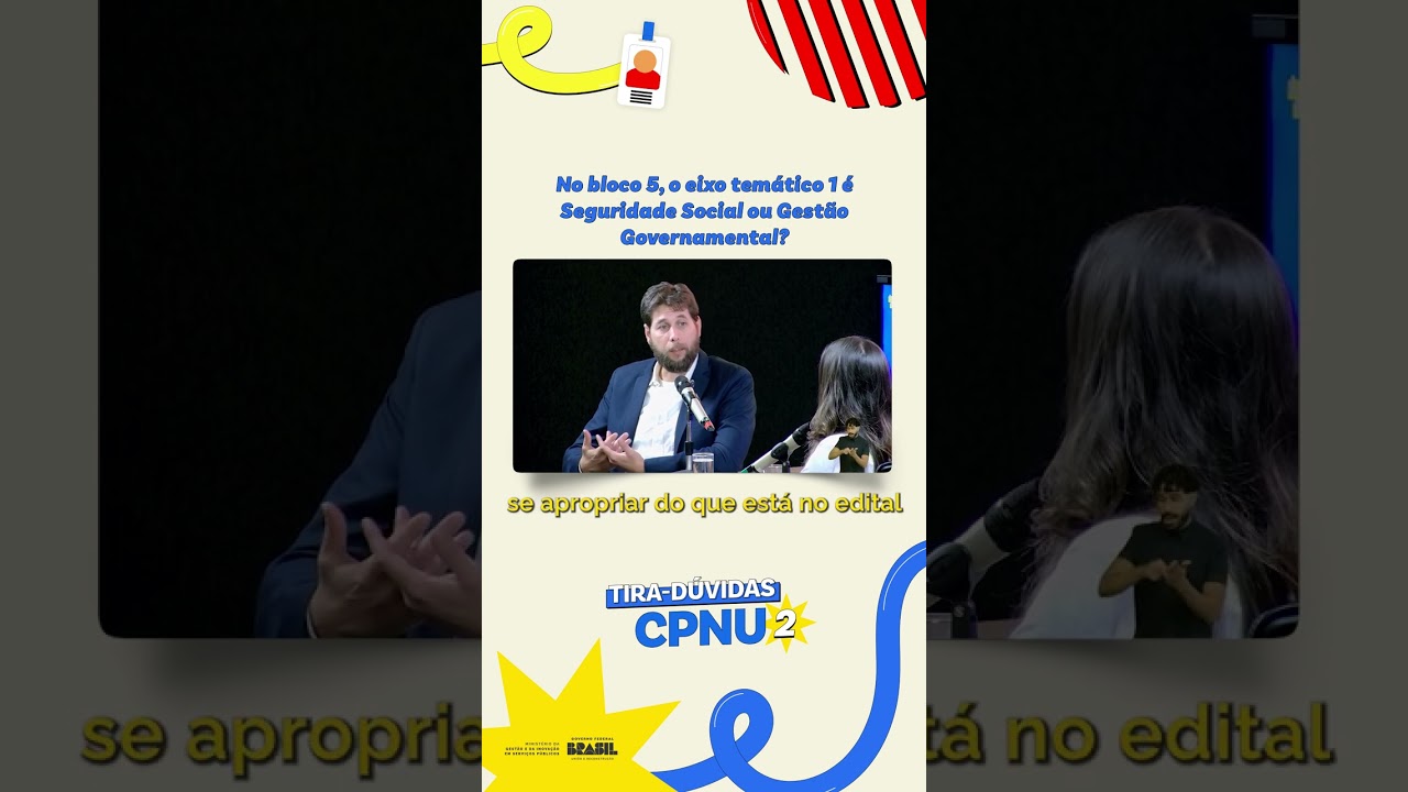 No Bloco 5, o Eixo Tem&aacute;tico 1 &eacute; Seguridade Social ou Gest&atilde;o Governamental? [CPNU 2}