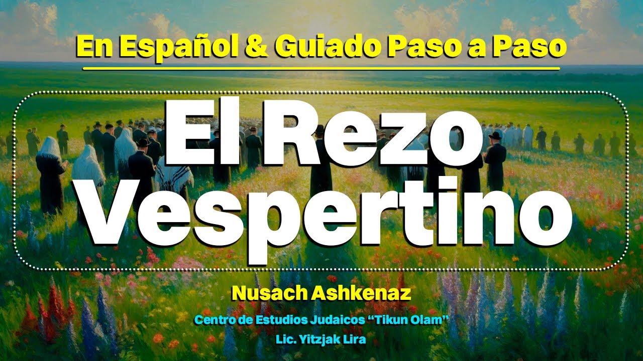 Rezo de Minjá de Semana en Español - Nusaj Ashkenáz