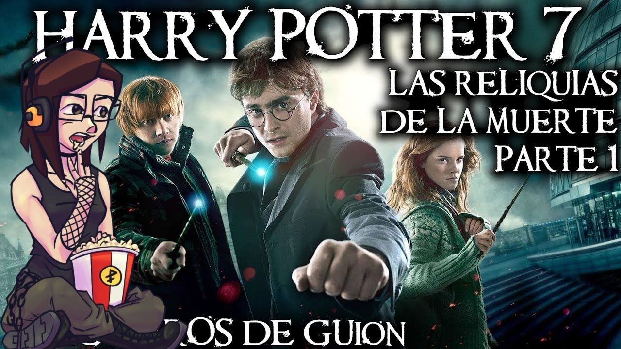 Reacción a @AgujerosdeGuion  :HARRY POTTER 7: Las Reliquias de la Muerte Parte 1