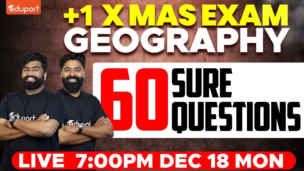 Plus One Geography | Christmas Exam - 60 Sure Questions | Eduport Class 11 Humanities