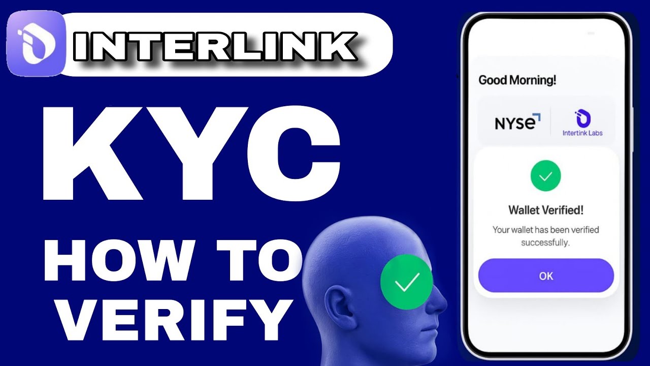 InterLink KYC Full Guide | Wallet & Face Verification Step-by-Step guide 