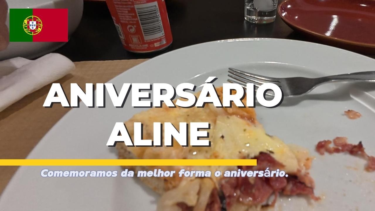 Como foi o aniversário da Aline  #portugal