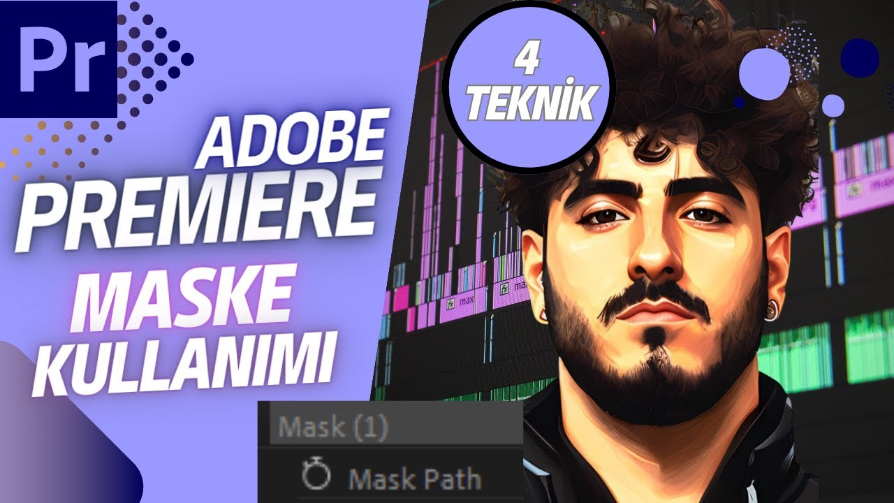 Adobe Premiere Pro'da 4 Farklı MASKELEME Yöntemi | MASK Nasıl Kullanılır?