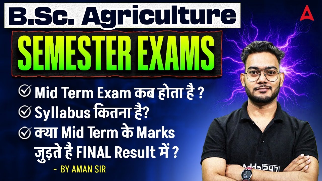 B.Sc Agriculture Semester Exams 2025 | Mid Term Exam Syllabus & Preparation Tips | By Aman Sir